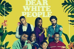 Dear White People Parents Guide | 2021 Series Age Rating