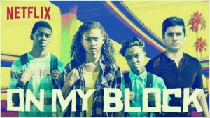 On My Block Parents Guide | 2021 Series Age Rating