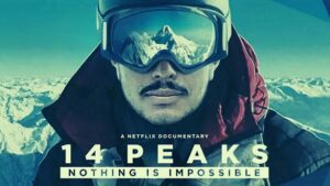 14 Peaks Nothing Is Impossible Parents Guide | 2021 Film Age Rating