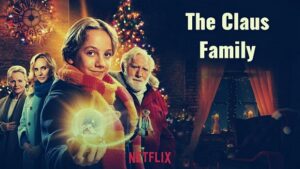 The Claus Family Parents Guide | 2021 Film Age Rating