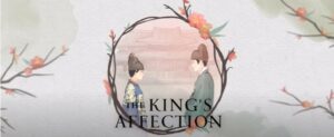 The King's Affection Parents Guide | The King's Affection Age Rating | 2021