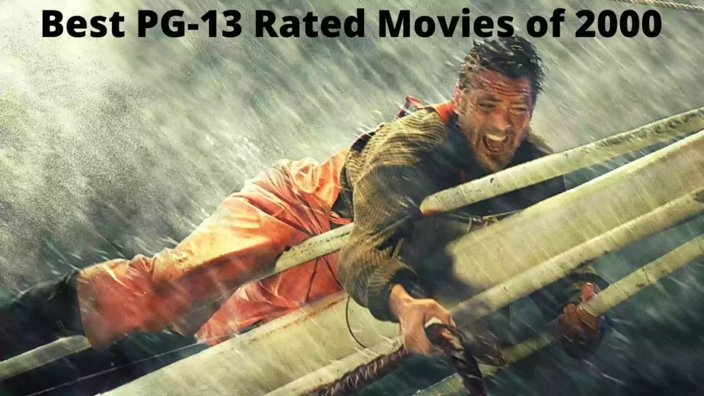 Best PG-13 Rated Movies of 2000