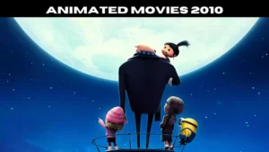 Animated Movies 2010