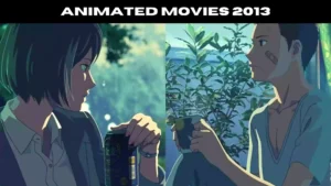 Animated Movies 2013