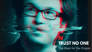 Trust No One The Hunt for the Crypto King Parents guide | 2022