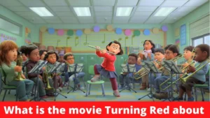 What is the movie Turning Red about. 2022 Film turning red is explained here. Turning red detailed explanation. Turning red story.