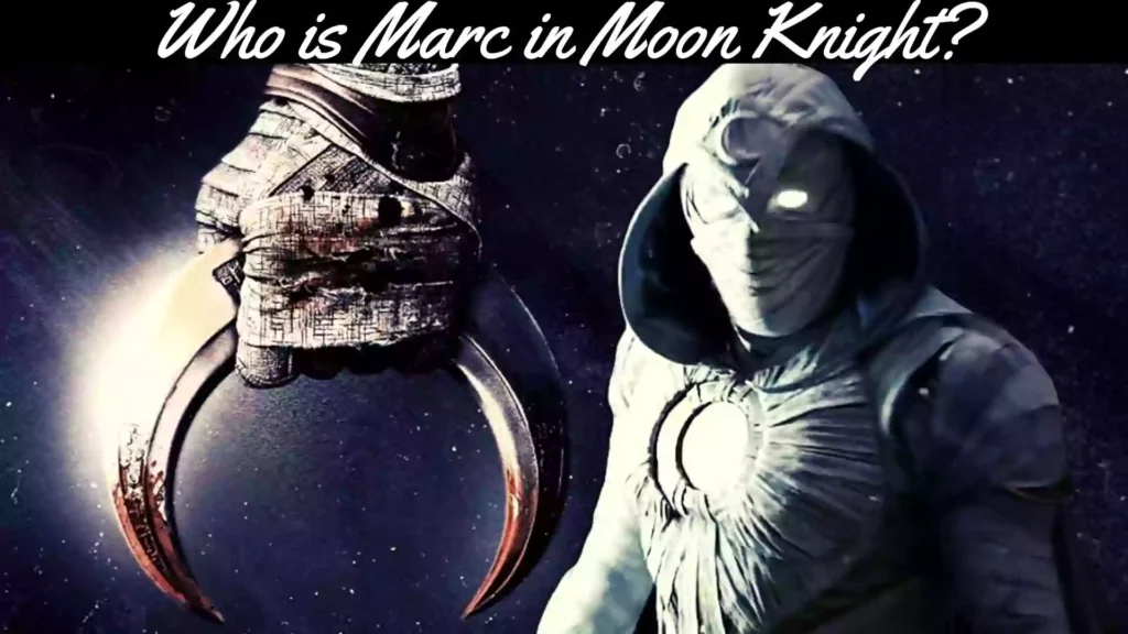 Who is Marc in Moon Knight? | Moon Knight 2022 Miniseries