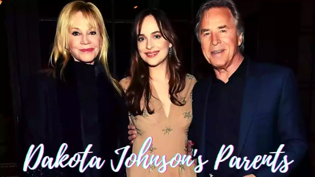 Dakota Johnson Parents | Information About Dakota Johnson