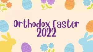 Orthodox Easter 2022 | When is Orthodox Easter 2022?