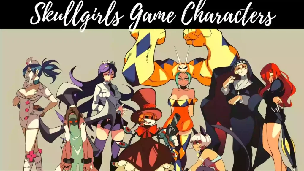 Skullgirls Characters | Skullgirls Game News 2022