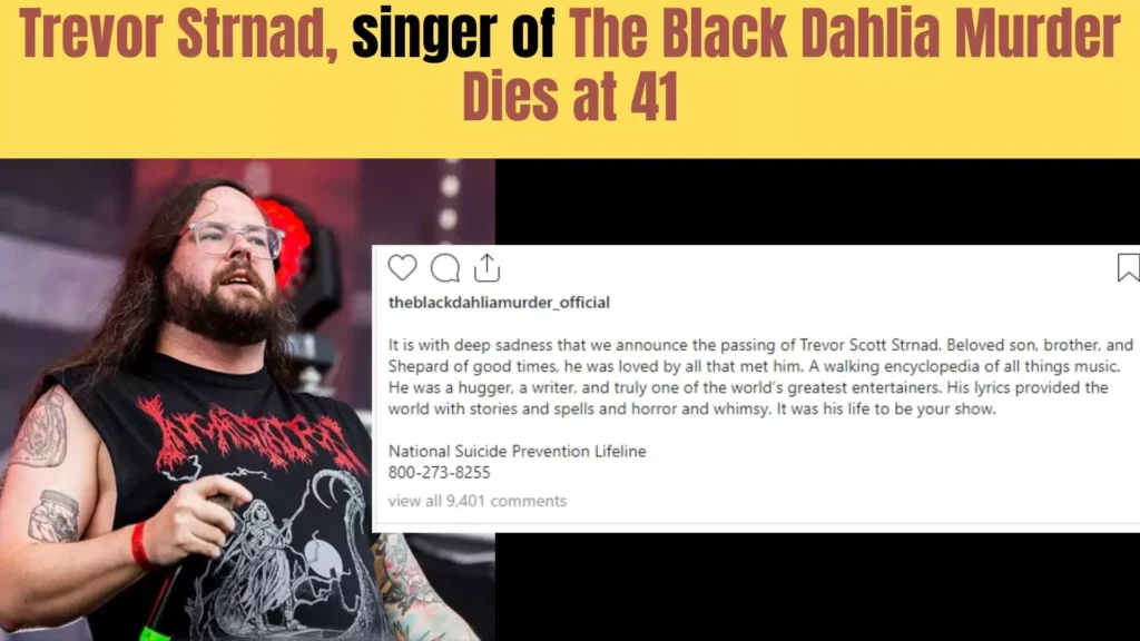 Trevor Strnad, singer of The Black Dahlia Murder dies at 41