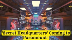 'Secret Headquarters' Coming to Paramount+ | 2022 Film