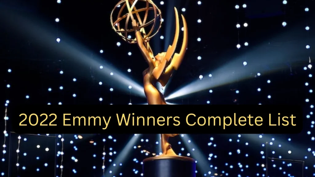 2022 Emmy Winners Complete List