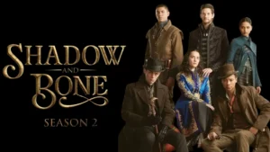 Shadow and Bone Season 2 Teaser is Out