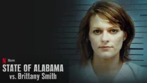 State of Alabama vs. Brittany Smith Parents Guide (2022)