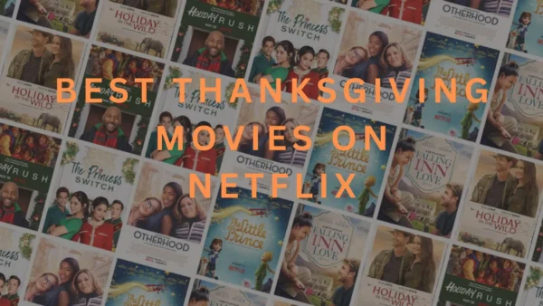 BEST THANKSGIVING MOVIES ON NETFLIX