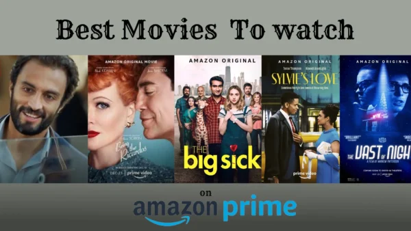 Best Movies to watch on Amazon Prime