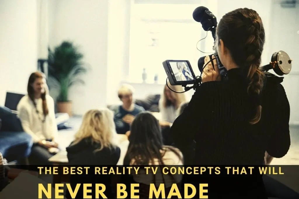 The Best Reality TV Concepts That Will Never Be Made