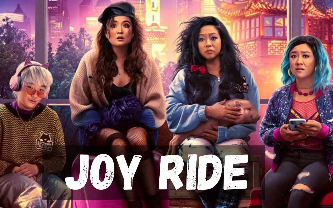 Joy Ride Parents Guide (2023)