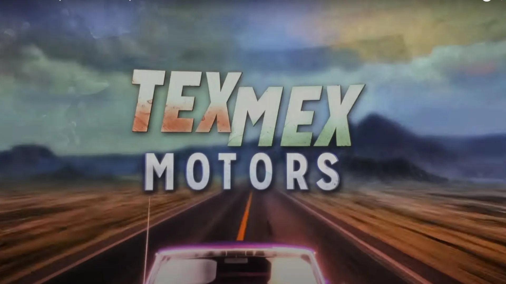 Tex Mex Motors Parents Guide