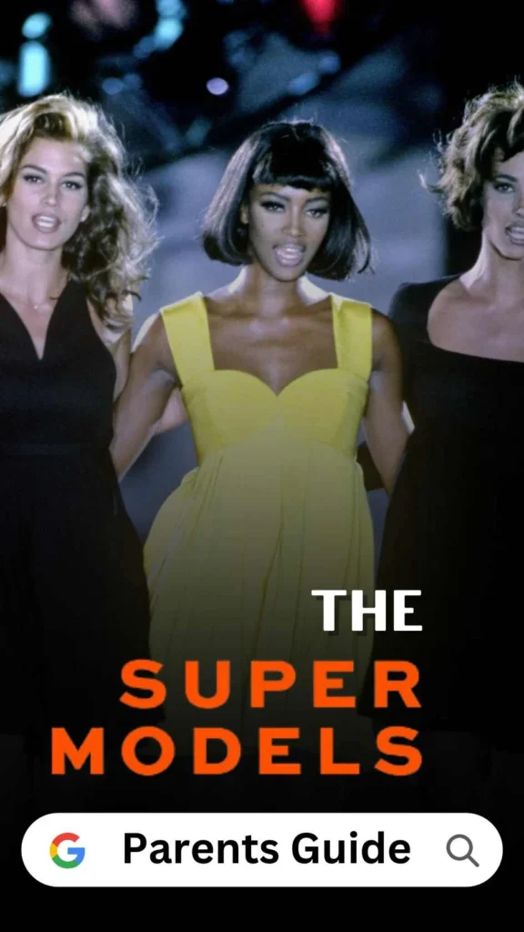 The Super Models Parents Guide