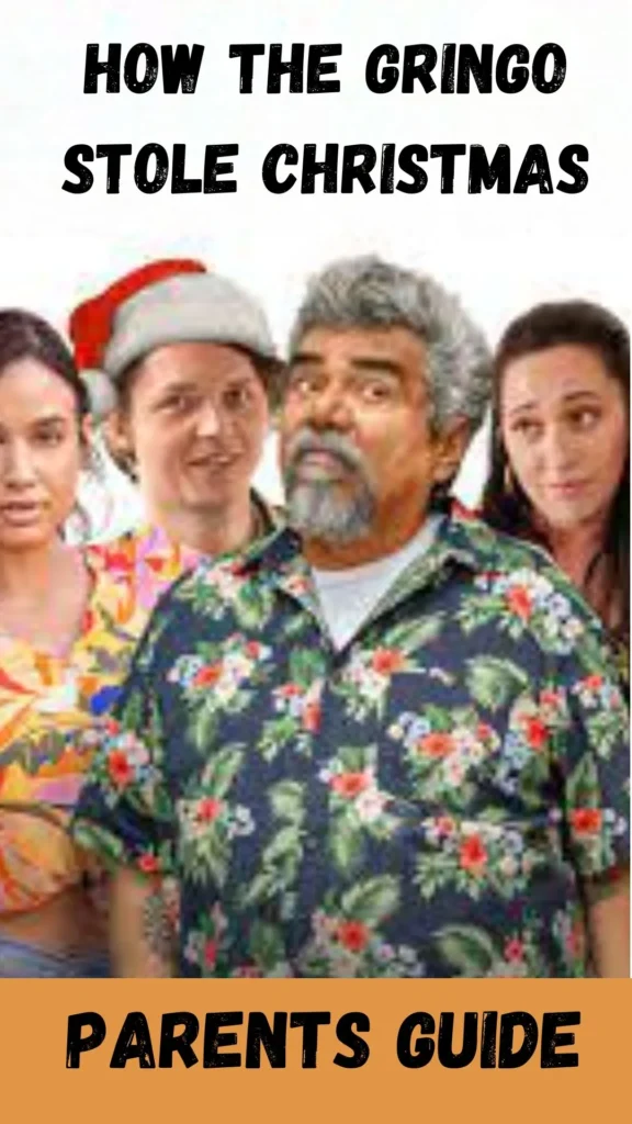 How The Gringo Stole Christmas Parents Guide (1)