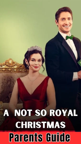 A Not So Royal Christmas Parents Guide (2)