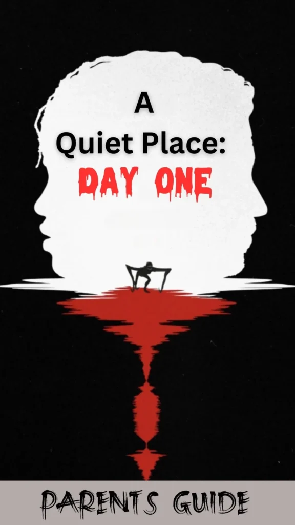 A Quiet Place Day One Parents Guide